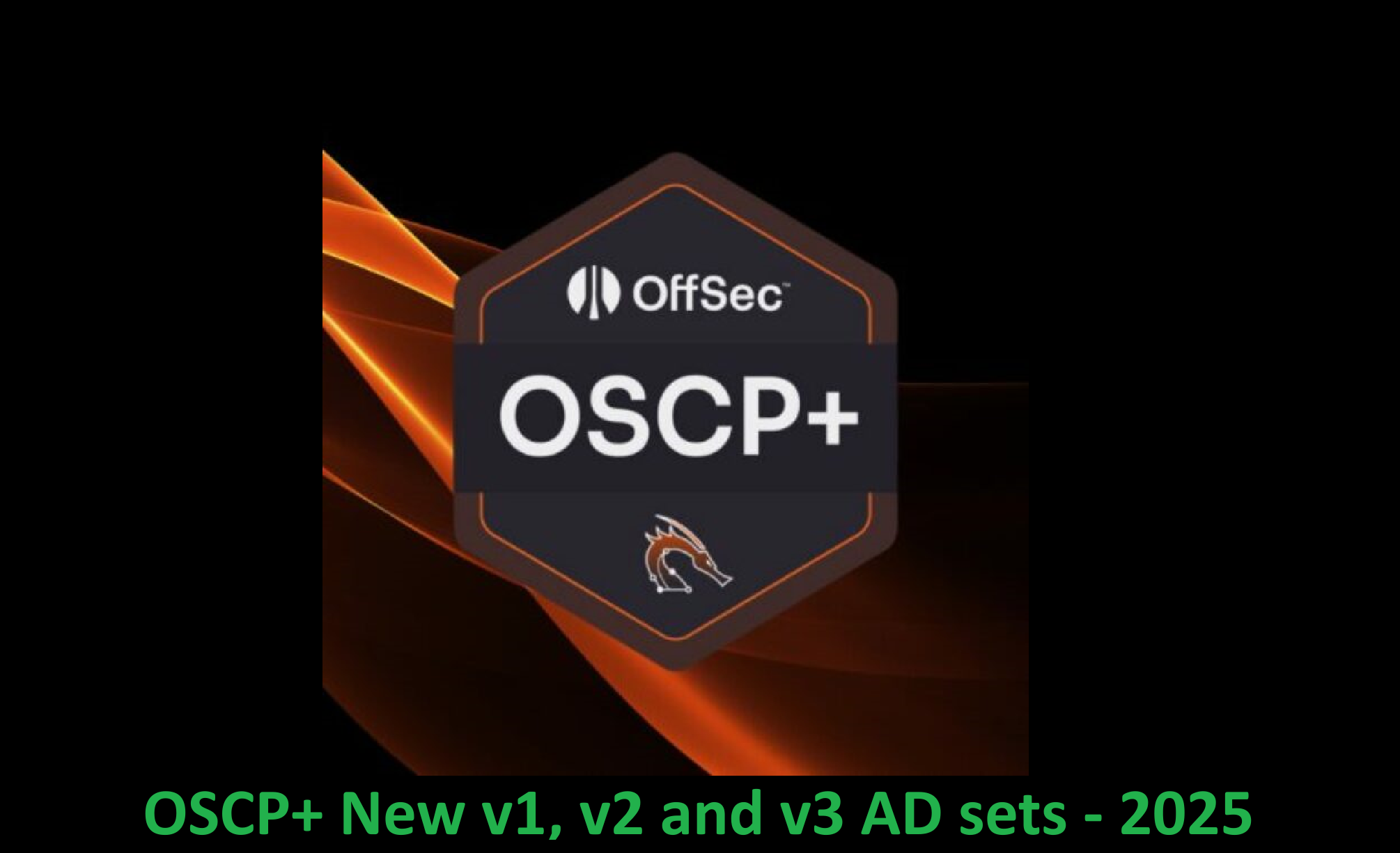 OSCP+ v1, v2 and v3 AD sets -December 2025